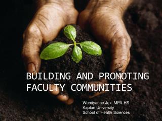 Building and PROMOTING FACULTY Communities