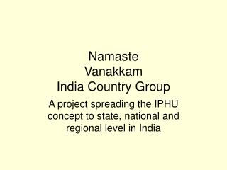 Namaste Vanakkam India Country Group