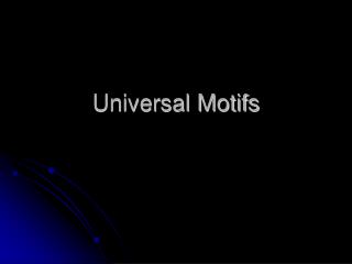 Universal Motifs