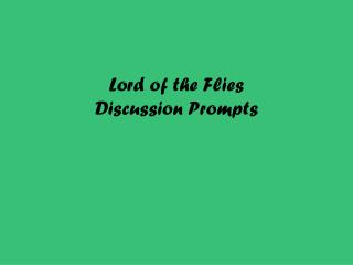 Lord of the Flies Discussion Prompts