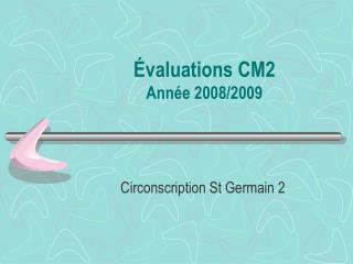 Évaluations CM2 Année 2008/2009