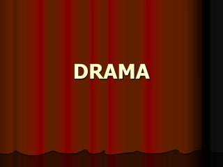 DRAMA