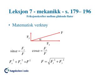 Leksjon 7 - mekanikk - s. 179– 196 Friksjonskrefter mellom glidende flater