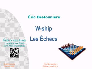 W-ship Les Échecs