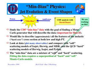 “Min-Bias” Physics: Jet Evolution &amp; Event Shapes