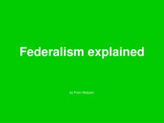 Federalism explained