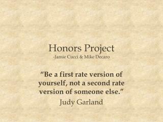 Honors Project -Jamie Cucci &amp; Mike Decaro