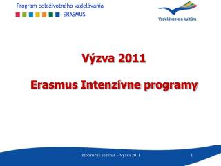 Výzva 2011 Erasmus Intenzívne programy