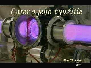 Laser a jeho využitie