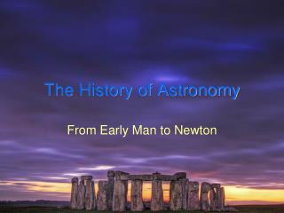 The History of Astronomy