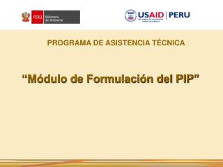 “Módulo de Formulación del PIP”