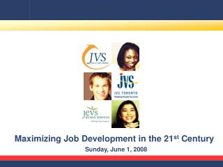 Maximizing Job Development in the 21 st Century