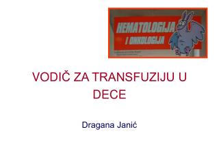 VODI Č ZA TRANSFUZIJU U DECE