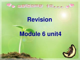 Revision Module 6 unit4