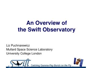 An Overview of the Swift Observatory
