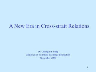A New Era in Cross-strait Relations