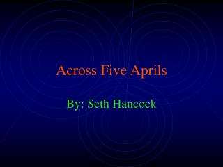 Across Five Aprils