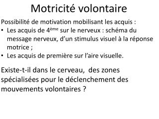 Motricité volontaire