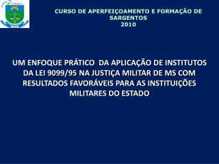 CURSO DE APERFEIÇOAMENTO E FORMAÇÃO DE SARGENTOS 2010