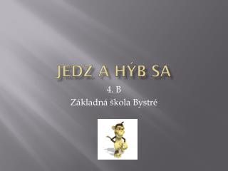 JEDZ A HÝB SA