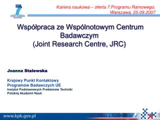 Współpraca ze Wspólnotowym Centrum Badawczym (Joint Research Centre, JRC)