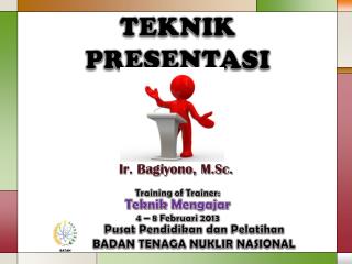 TEKNIK PRESENTASI