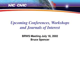 Upcoming Conferences, Workshops and Journals of Interest