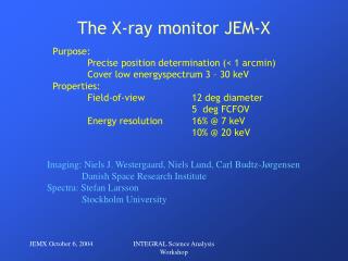 The X-ray monitor JEM-X