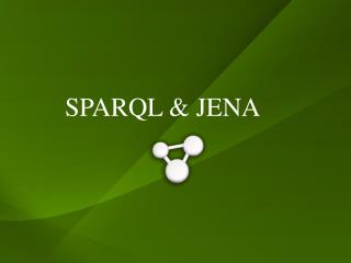 SPARQL &amp; JENA