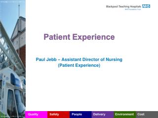 Paul Jebb – Assistant Director of Nursing (Patient Experience)