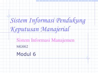 Sistem Informasi Pendukung Keputusan Manajerial