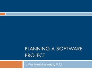 Planning a Software Project