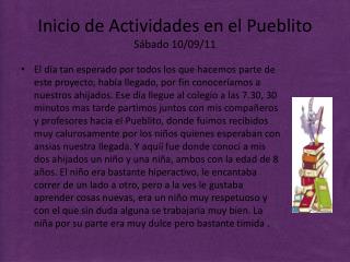 Inicio de Actividades en el Pueblito Sábado 10/09/11