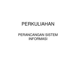 PERKULIAHAN