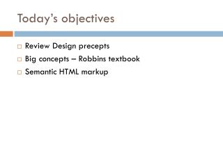 Today’s objectives