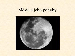 Měsíc a jeho pohyby