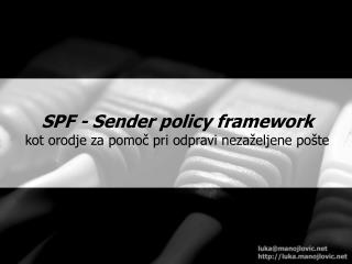 SPF - Sender policy framework kot orodje za pomoč pri odpravi nezaželjene pošte