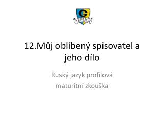 12.Můj oblíbený spisovatel a jeho dílo