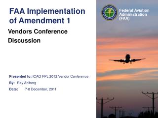 FAA Implementation of Amendment 1