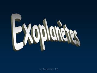 Exoplanètes