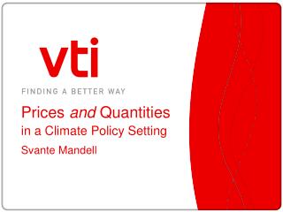 Prices and Quantities in a Climate Policy Setting