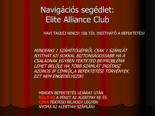 Navigációs segédlet: Elite Alliance Club