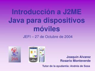 Introducción a J2ME Java para dispositivos móviles