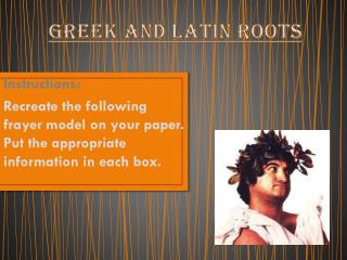 Greek and Latin Roots