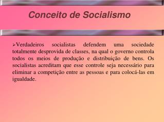 Conceito de Socialismo