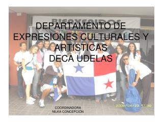 DEPARTAMENTO DE EXPRESIONES CULTURALES Y ARTISTICAS DECA UDELAS