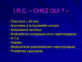 I.R.C. « CHEZ QUI ? »