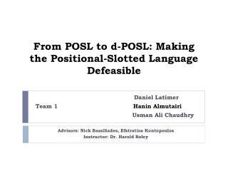 From POSL to d-POSL: Making the Positional-Slotted Language Defeasible