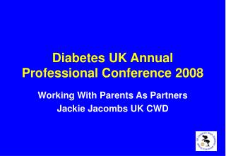 Diabetes UK Annual Professional Conference 2008