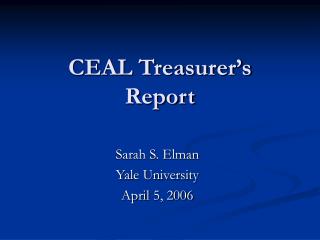 CEAL Treasurer’s Report